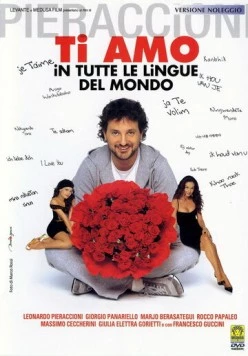 Люблю тебя на всех языках мира / Ti amo in tutte le lingue del mondo (2005) фильм скачать через торрент в хорошем качестве