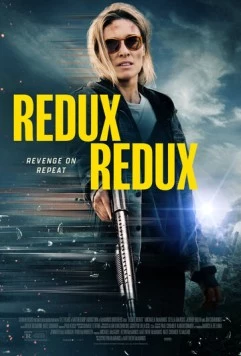 Снова и снова / Redux Redux (2025) фильм скачать через торрент в хорошем качестве