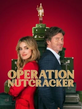 Операция «Щелкунчик» / Operation Nutcracker (2024) фильм скачать через торрент в хорошем качестве