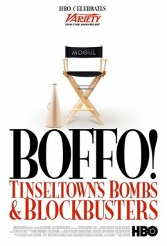 Бомбы и блокбастеры Тинсельтауна / Boffo! Tinseltown's Bombs and Blockbusters (2006) фильм скачать через торрент в хорошем качестве