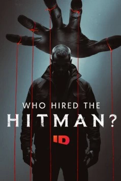 Кто нанял убийцу? / Who Hired the Hitman? (2025) сериал скачать через торрент в хорошем качестве