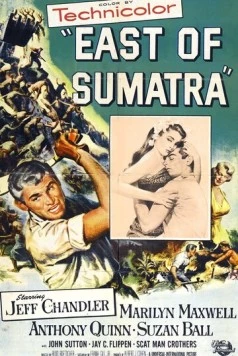 К востоку от Суматры / East of Sumatra (1953) фильм скачать через торрент в хорошем качестве