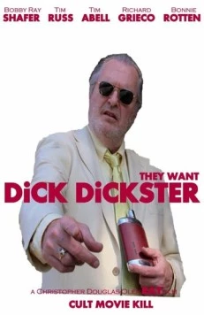 Постер: Дик Дикстер / Dick Dickster (2018)