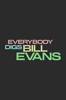 Постер: Всем нравится Билл Эванс / Everybody Digs Bill Evans (2026)
