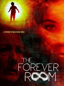 Постер: Комната вечности / The Forever Room (2021)