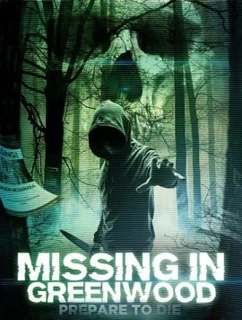 Постер: Пропавшие в Гринвуде / Missing in Greenwood (2017)