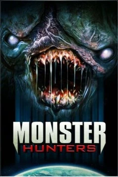Постер: Охотники на монстров / Monster Hunters (2020)