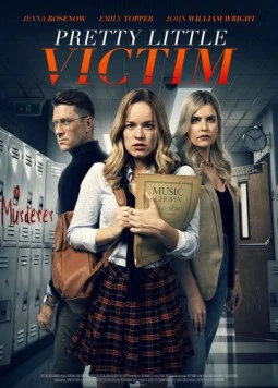Постер: Тебе никто не поверит / Pretty Little Victim (2021)