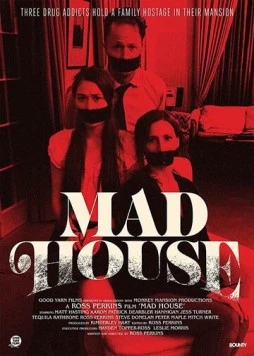 Постер: Сумасшедший дом / Mad House (2019)