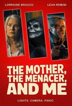 Постер: Мама, Устрашитель и я / The Mother, the Menacer, and Me (2025)