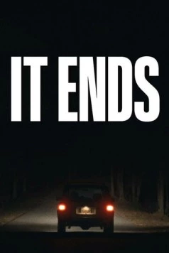 Постер: Всё заканчивается / It Ends (2025)