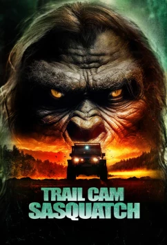 Постер: Бигфут с фотоловушки / Trail Cam Sasquatch (2025)
