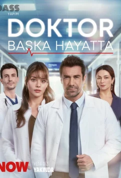 Постер: Доктор: В другой жизни / Doktor: Baska Hayatta (2026)