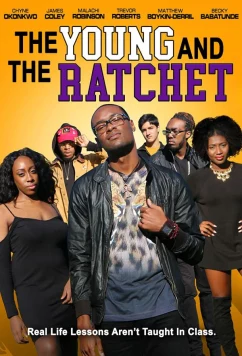 Постер: Молодые и чёткие / Young and the Ratchet (2021)