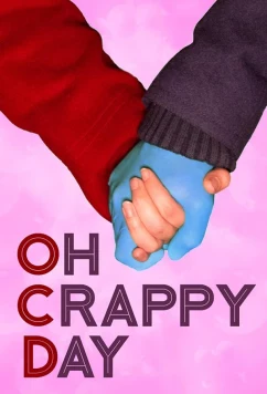 Постер: Паршивый денёк / Oh Crappy Day (2021)