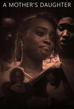 Постер: По стопам матери / A Mother's Daughter (2023)