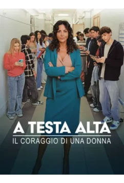 Постер: С высоко поднятой головой / A testa alta (2026)