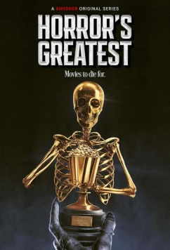 Постер: Величайшие ужасы / Horror's Greatest (2024)
