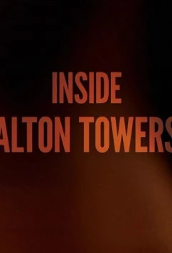 Постер: Внутри Alton Towers / Inside Alton Towers (2018)