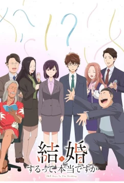 Постер: Вы правда женитесь / Kekkon Surutte, Hontô desu ka (2024)