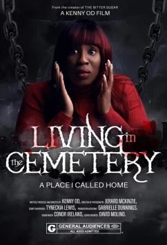 Постер: Живущая на Кладбище / Living in the Cemetery (2025)
