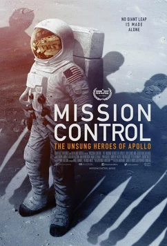 Постер: Центр Управления: Неизвестные герои Аполлона / Mission Control: The Unsung Heroes of Apollo (2017)