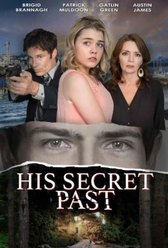 Постер: Его тайное прошлое / His Secret Past (2016)