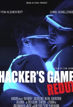 Постер: Игры хакеров: Возвращение / Hacker's Game Redux (2018)