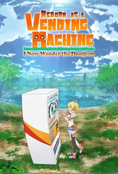 Постер: Я переродился торговым автоматом и скитаюсь по лабиринту / Jidou Hanbaiki ni Umarekawatta Ore wa Meikyuu wo Samayou (2023)