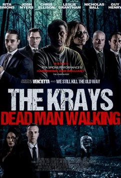 Постер: Крэйи: Ходячий мертвец / The Krays: Dead Man Walking (2018)