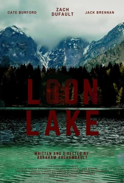 Постер: Лун-Лейк / Loon Lake (2022) Постер: Лун-Лейк / Loon Lake (2022)