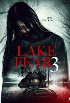 Постер: Озеро страха 3 / Lake Fear 3 (2018)