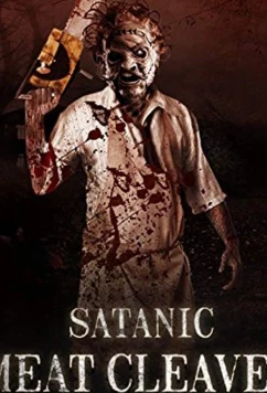 Постер: Сатанинская резня разделочным ножом / Satanic Meat Cleaver Massacre (2017)