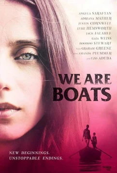 Постер: Плывущие по течению / We Are Boats (2018)