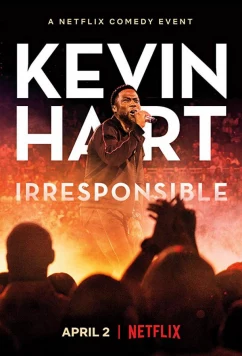 Постер: Кевин Харт: Безответственный / Kevin Hart: Irresponsible (2019)