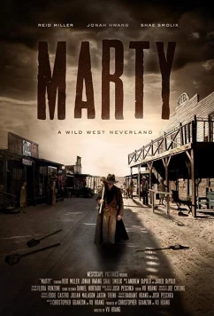 Постер: Волшебная страна Дикого Запада / Marty: A Wild West Neverland (2016)