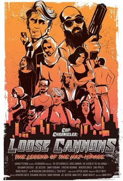 Постер: Хроники копов: Неудержимые: Легенда о Хадж-Мираже / Cop Chronicles: Loose Cannons: The Legend of the Haj-Mirage (2018)