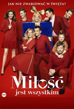Постер: Любовь - это всё / Milosc jest wszystkim (2018)