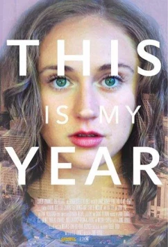 Постер: Этой мой год / This Is My Year (2018)