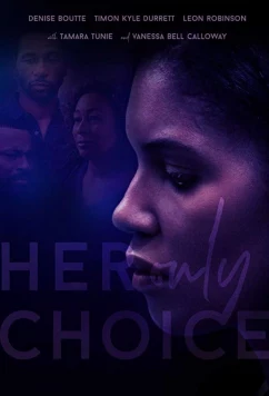 Постер: Единственный выбор / Her Only Choice (2018)