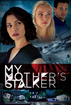 Постер: Навязчивый ухажер моей мамы / My Mother's Stalker (2019)