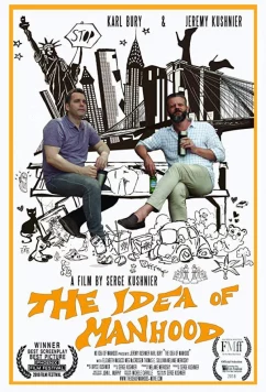 Постер: Идея зрелости / The Idea of Manhood (2018)