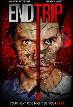Постер: Конец поездки / End Trip (2018)