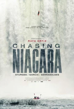 Постер: В погоне за Ниагарой / Chasing Niagara (2016) Постер: В погоне за Ниагарой / Chasing Niagara (2016)