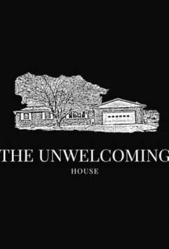 Постер: Неприветливый дом / The Unwelcoming House (2019)