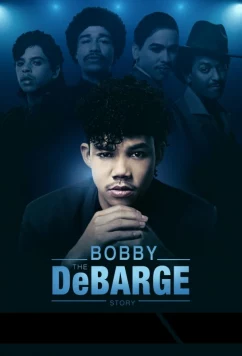 Постер: История Бобби Дебаржа / The Bobby DeBarge Story (2019)