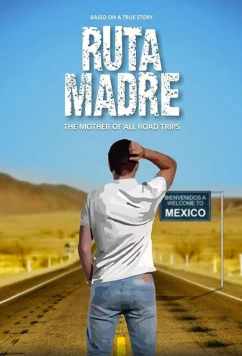 Постер: Иди на*рен / Ruta Madre (2016)