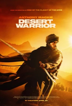 Постер: Повелитель пустыни / Desert Warrior (2025) Постер: Повелитель пустыни / Desert Warrior (2025)
