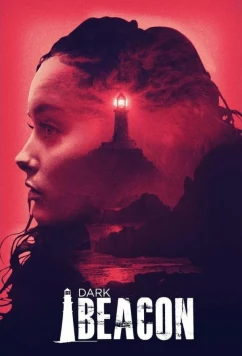 Постер: Темный маяк / Dark Beacon (2017)