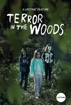 Постер: Ужас в Лесу / Terror in the Woods (2018)